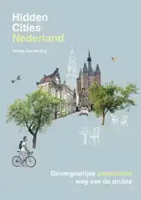 HIDDEN CITIES - NEDERLAND