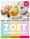 GRIP OP KOOLHYDRATEN - ZOET ZONDER SUIKER