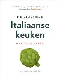 DE KLASSIEKE ITALIAANSE KEUKEN