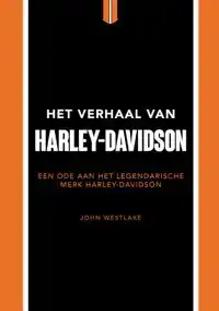 HET VERHAAL VAN HARLEY-DAVIDSON