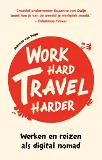 WORK HARD, TRAVEL HARDER