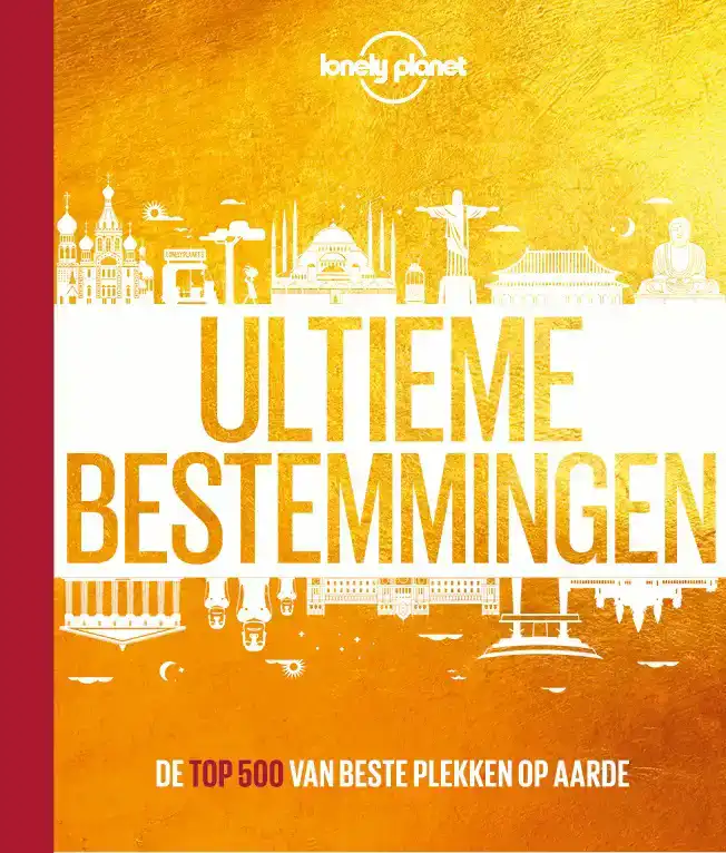 LONELY PLANET ULTIEME BESTEMMINGEN