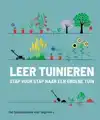 LEER TUINIEREN - STAP VOOR STAP NAAR EEN GROENE TUIN
