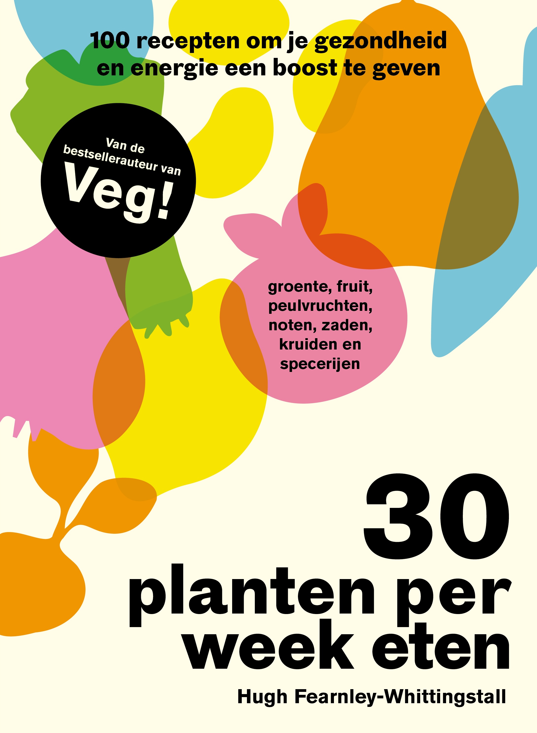 30 PLANTEN PER WEEK ETEN