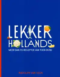 LEKKER HOLLANDS