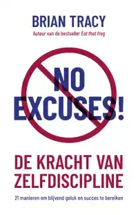 NO EXCUSES! - NEDERLANDSE EDITIE