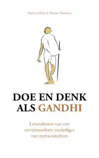 DOE EN DENK ALS GANDHI