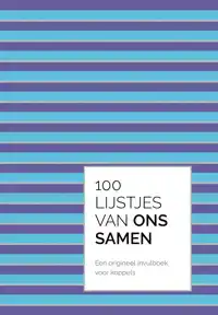 100 LIJSTJES VAN ONS SAMEN