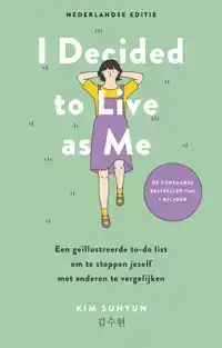 I DECIDED TO LIVE AS ME - NEDERLANDSE EDITIE