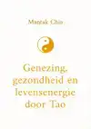 GENEZING, GEZONDHEID EN LEVENSENERGIE DOOR TAO