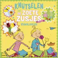 KNUTSELEN MET DE ZOETE ZUSJES - VOUWBLAADJES