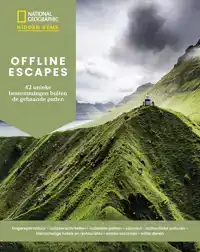 OFFLINE ESCAPES - 42 UNIEKE BESTEMMINGEN BUITEN DE GEBAANDE