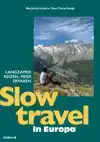 SLOW TRAVEL IN EUROPA