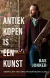 ANTIEK KOPEN IS EEN KUNST
