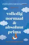 VOLLEDIG NORMAAL EN ABSOLUUT PRIMA