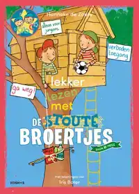 LEKKER LEZEN MET DE STOUTE BROERTJES