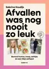AFVALLEN WAS NOG NOOIT ZO LEUK