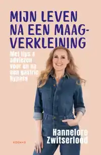 MIJN LEVEN NA EEN MAAGVERKLEINING