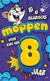 HILARISCHE MOPPEN VOOR KIDS VAN 8 JAAR