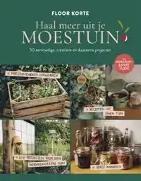 HAAL MEER UIT JE MOESTUIN