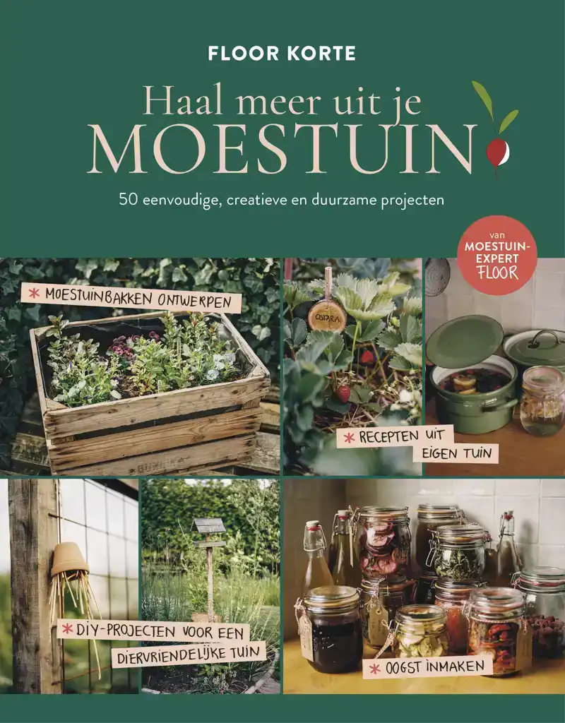 HAAL MEER UIT JE MOESTUIN