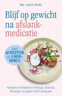 BLIJF OP GEWICHT NA AFSLANKMEDICATIE