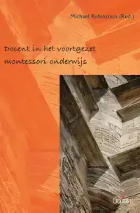 DOCENT IN HET VOORTGEZET MONTESSORI-ONDERWIJS