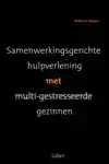 SAMENWERKINGSGERICHTE HULPVERLENING BIJ MULTI-GESTRESSEERDE