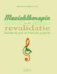 MUZIEKTHERAPIE IN DE REVALIDATIE