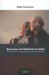 DEMENTIE, HET BLIKVELD VERRUIMD