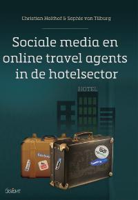 SOCIALE MEDIA EN ONLINE TRAVEL AGENTS IN DE HOTELSECTOR