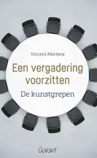 EEN VERGADERING VOORZITTEN. DE KUNSTGREPEN