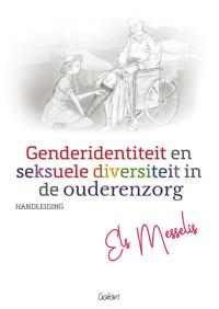 GENDERIDENTITEIT EN SEKSUELE DIVERSITEIT IN DE OUDERENZORG