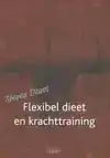 FLEXIBEL DIEET EN KRACHTTRAINING