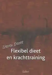 FLEXIBEL DIEET EN KRACHTTRAINING