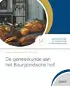 DE GENEESKUNDE AAN HET BOURGONDISCHE HOF