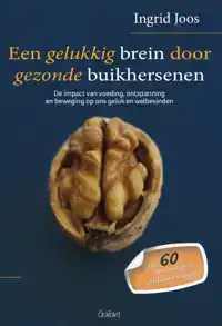 EEN GELUKKIG BREIN DOOR GEZONDE BUIKHERSENEN