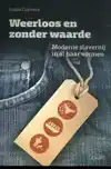 WEERLOOS EN ZONDER WAARDE