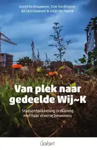 VAN PLEK NAAR GEDEELDE WIJ~K
