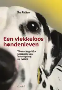 EEN VLEKKELOOS HONDENLEVEN