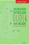 ZONDER ZORGEN OUDER WORDEN