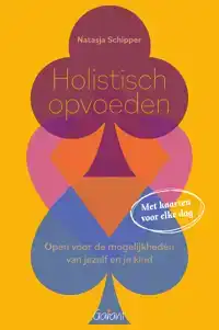 HOLISTISCH OPVOEDEN