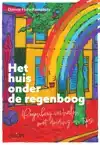 HET HUIS ONDER DE REGENBOOG