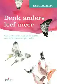 DENK ANDERS LEEF MEER