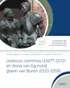 JODOCUS LOMMIUS (1527?-1572) EN ANNA VAN EGMOND, GRAVIN VAN