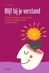 BLIJF BIJ JE VERSTAND