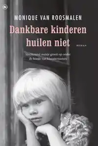 DANKBARE KINDEREN HUILEN NIET