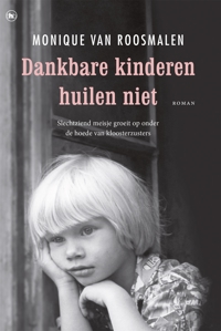 DANKBARE KINDEREN HUILEN NIET