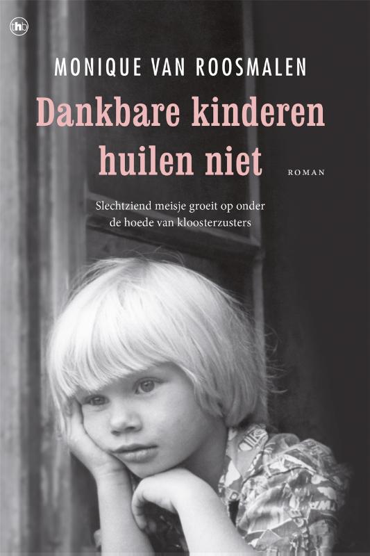 DANKBARE KINDEREN HUILEN NIET