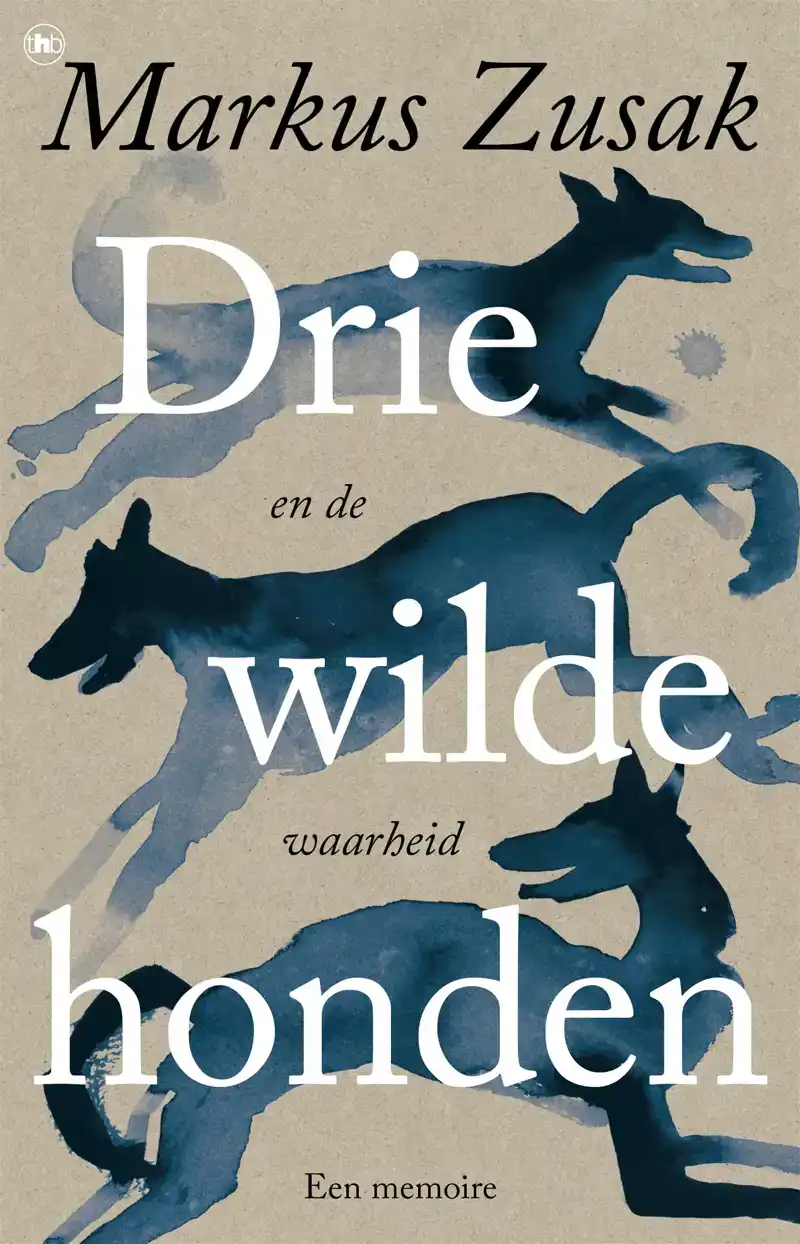 DRIE WILDE HONDEN (EN DE WAARHEID)